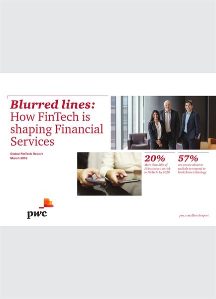 Blurred lines: How FinTech is shaping Financial Services